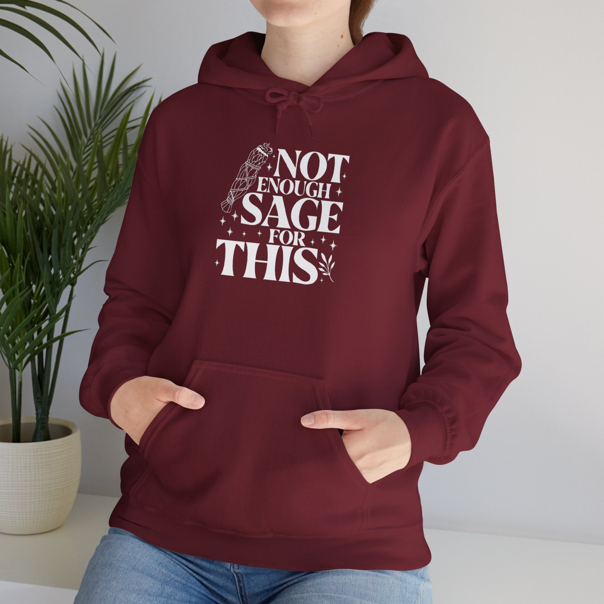 Not Enough Sage for This Hoodie
