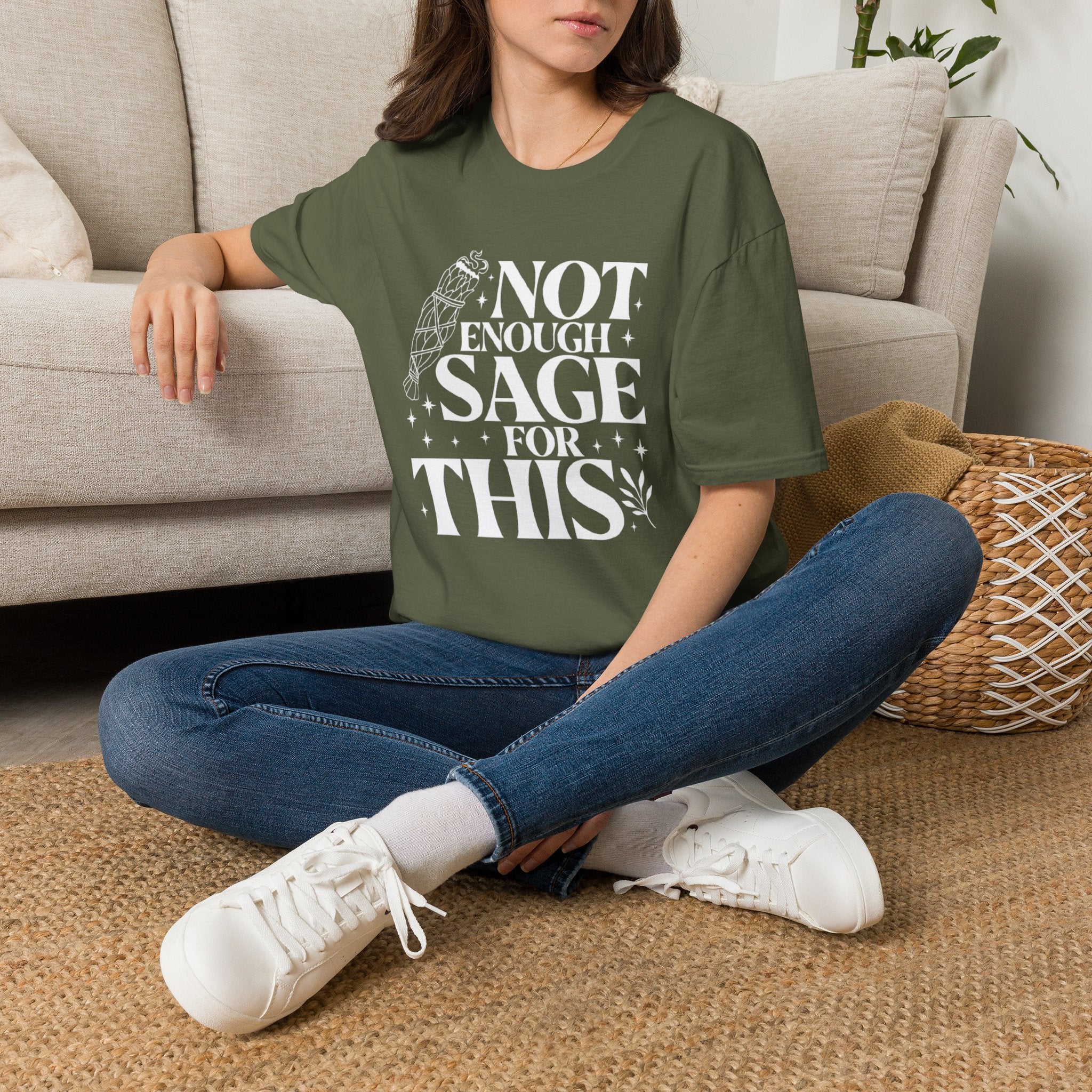 Not Enough Sage For This T-Shirt