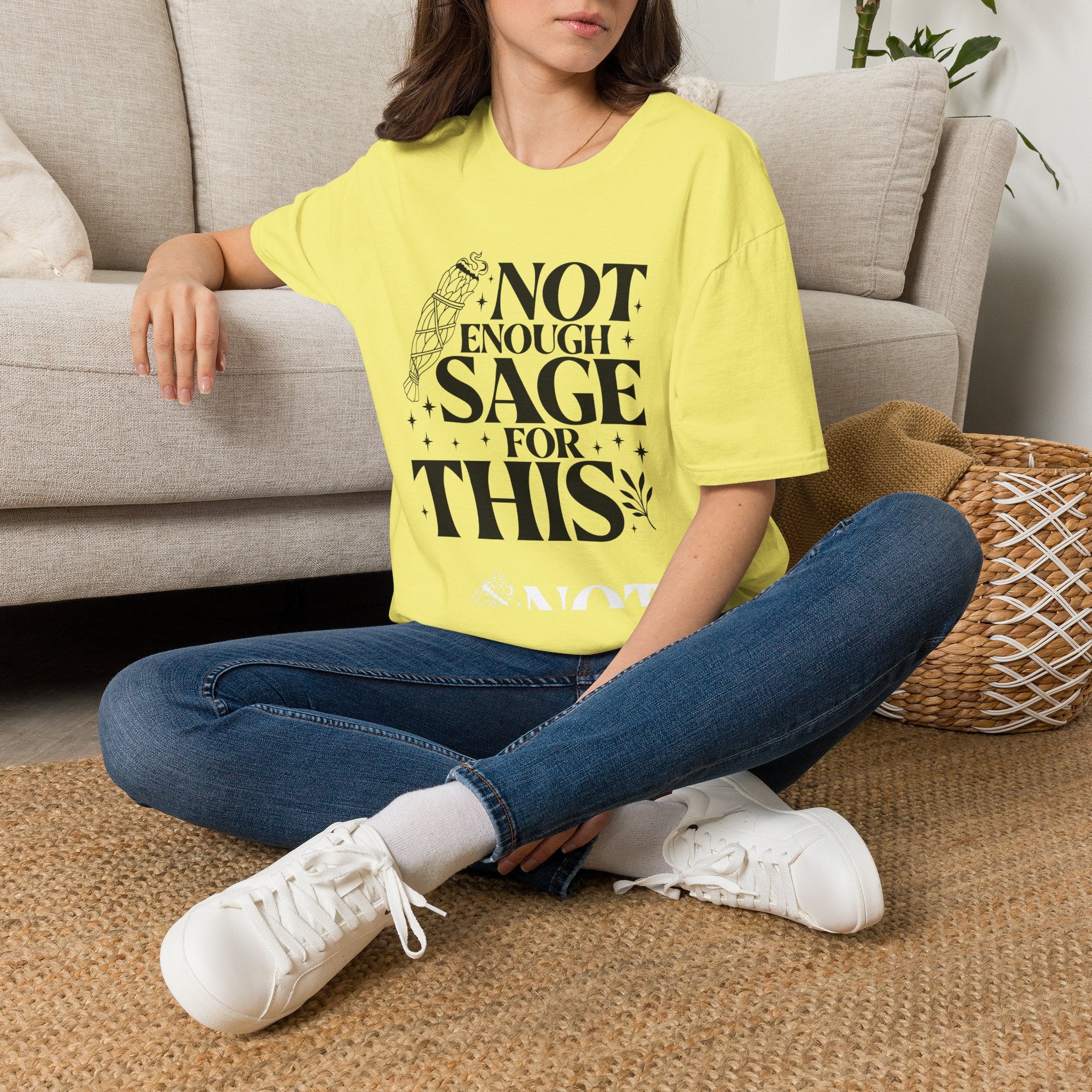 Not Enough Sage For This T-Shirt