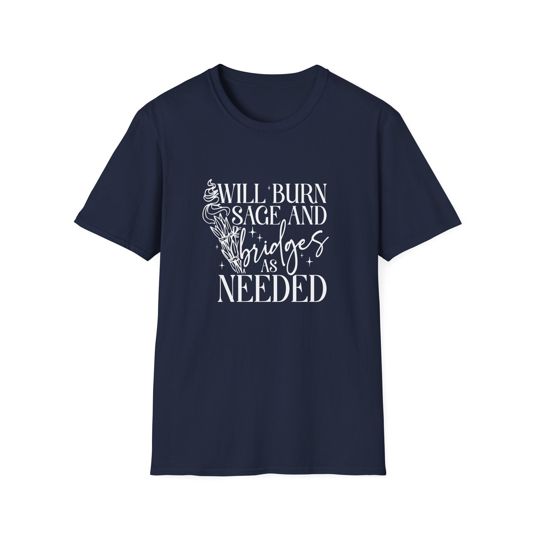 Will Burn Sage and Bridges T-Shirt