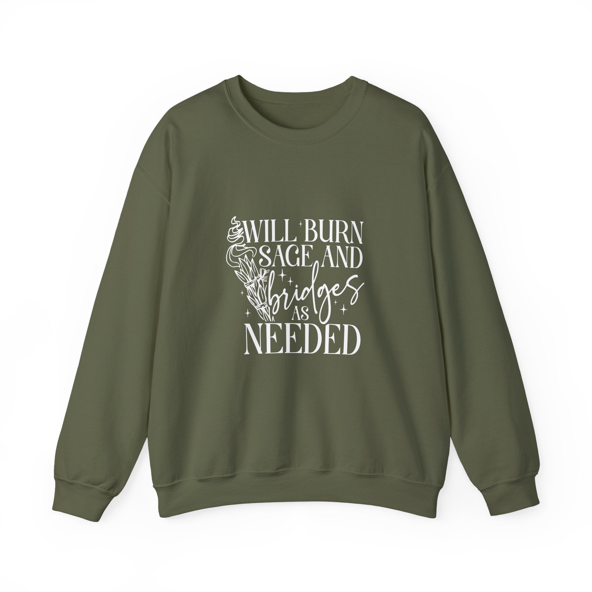 Will Burn Sage and Bridges Sweatshirt