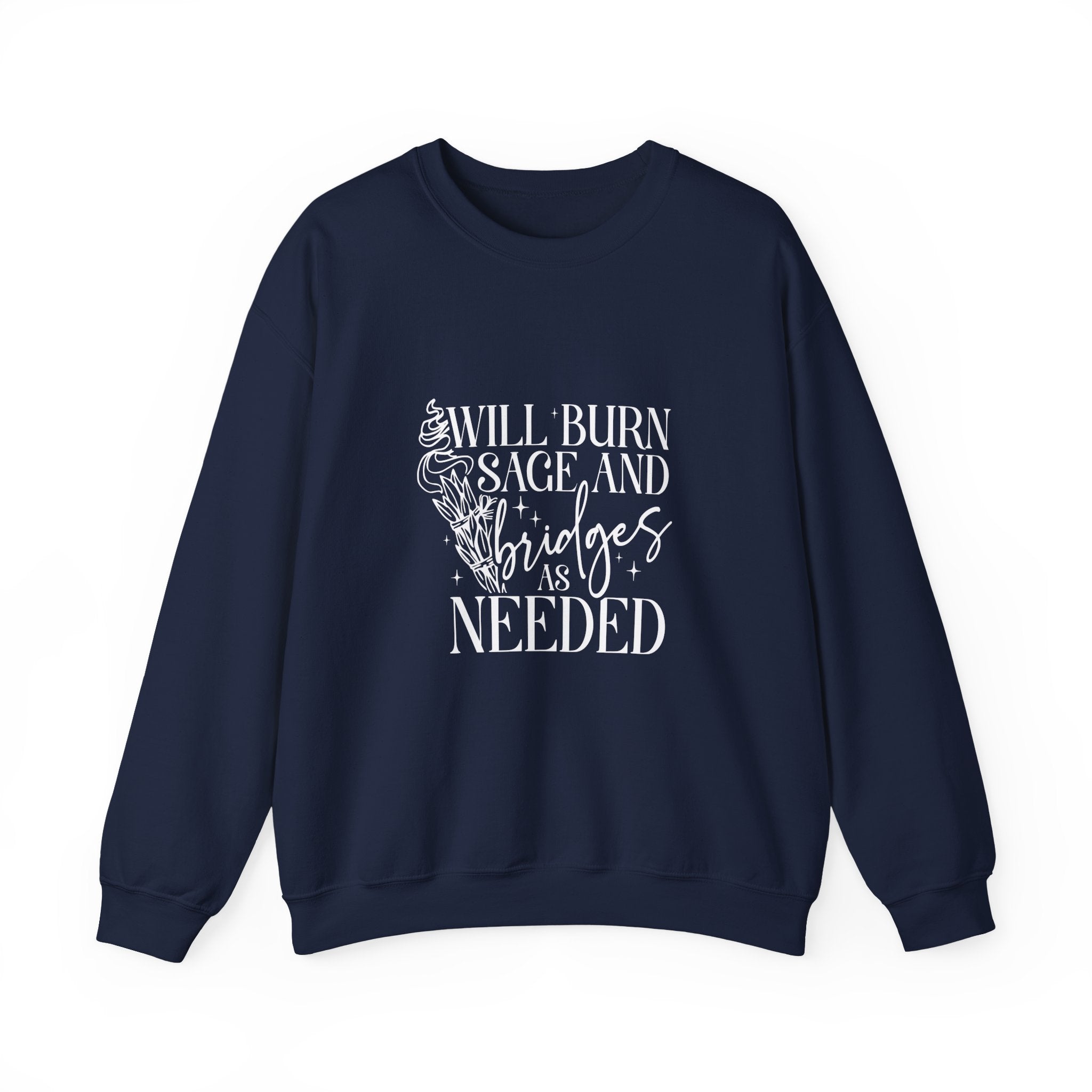 Will Burn Sage and Bridges Sweatshirt