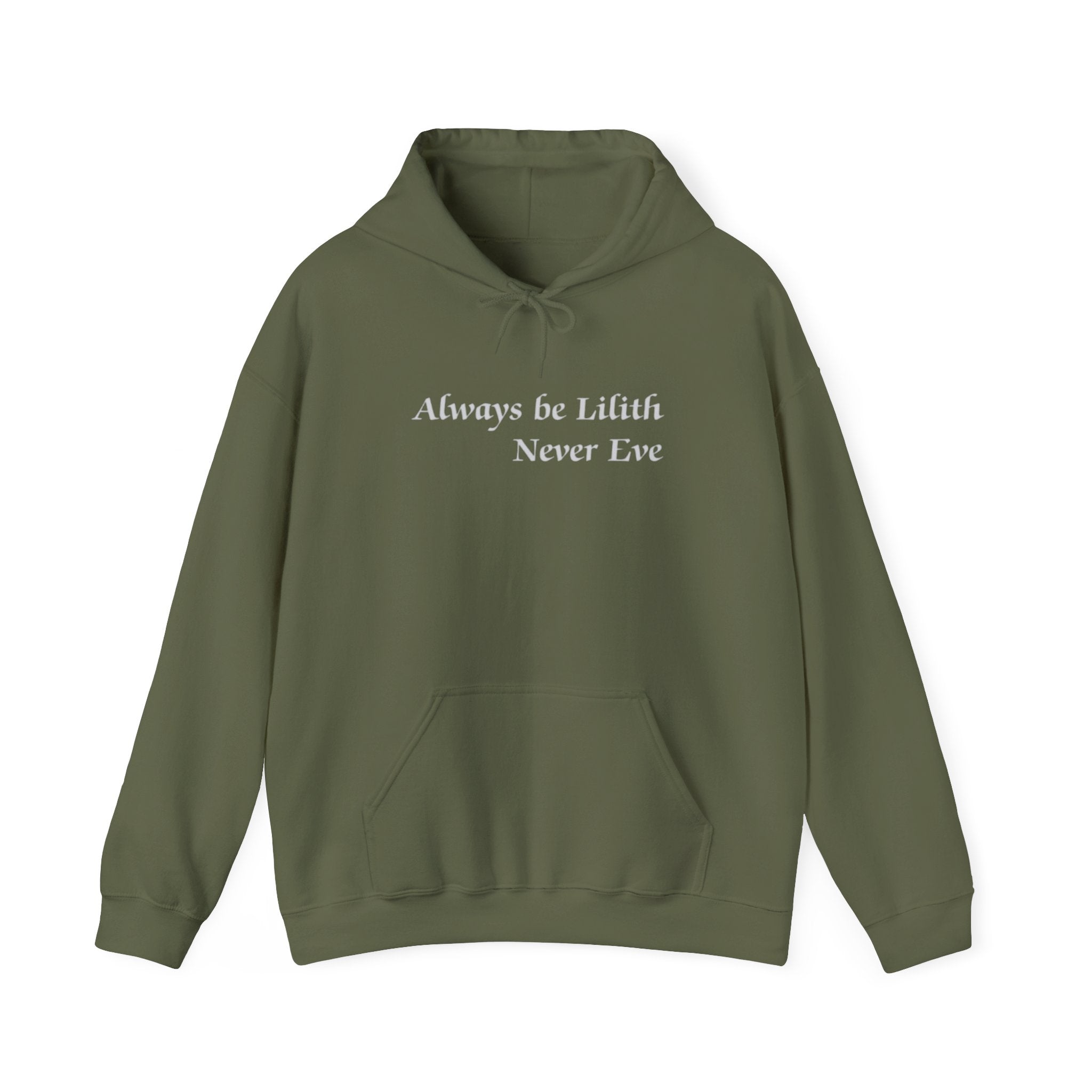 Always Be Lilith, Never Eve Hoodie