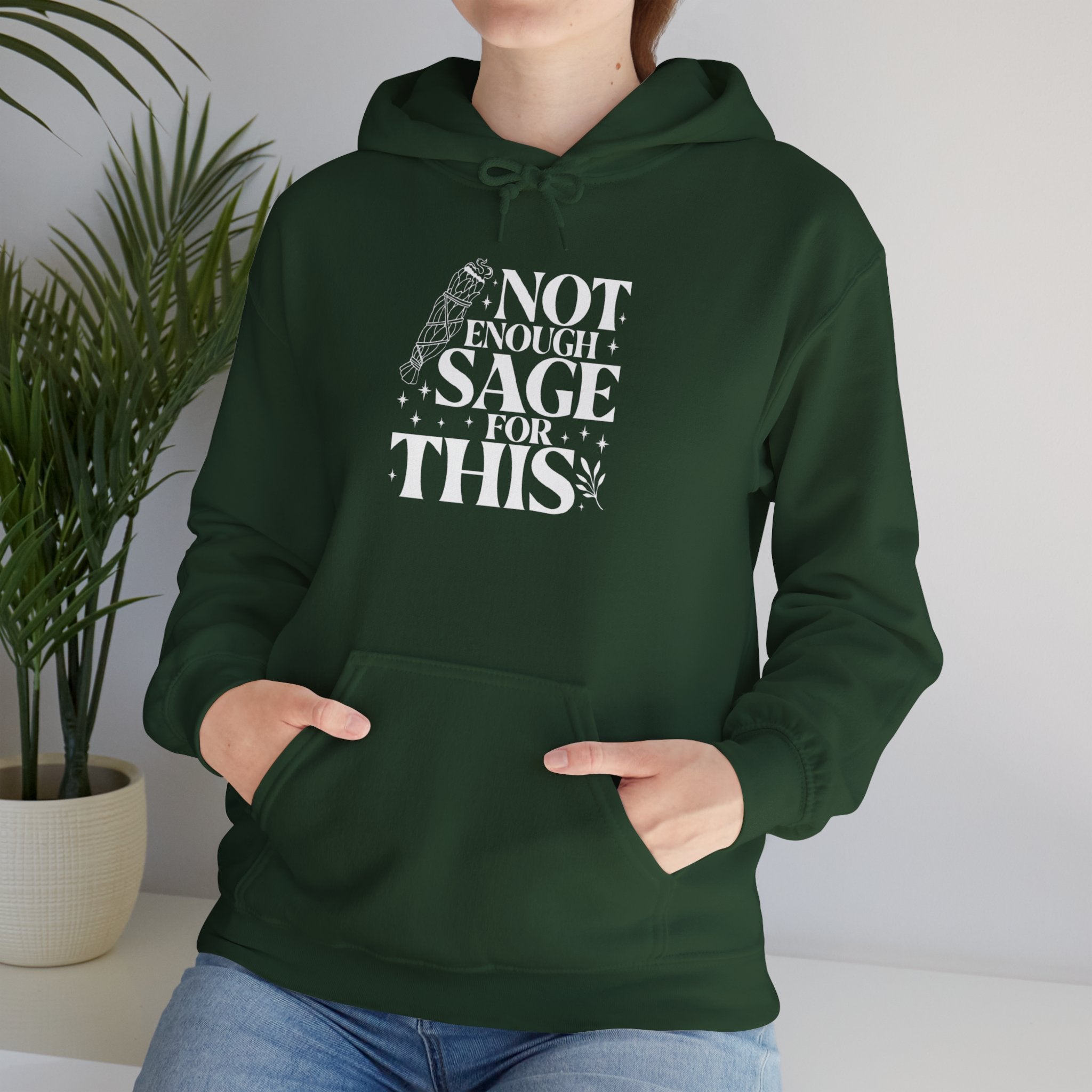 Not Enough Sage for This Hoodie