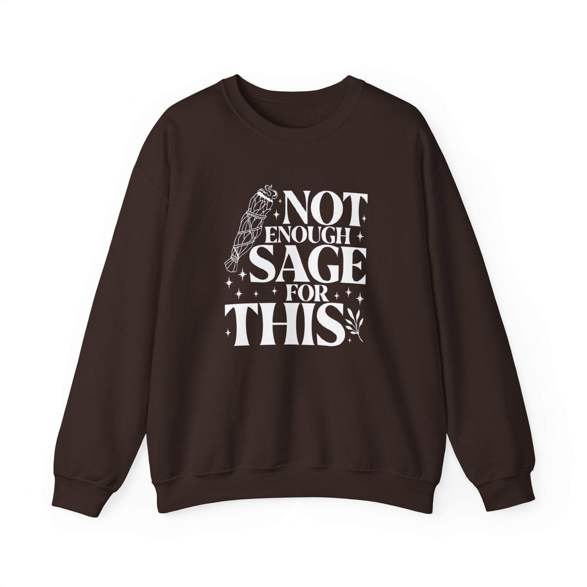 Not Enough Sage for This Sweatshirt
