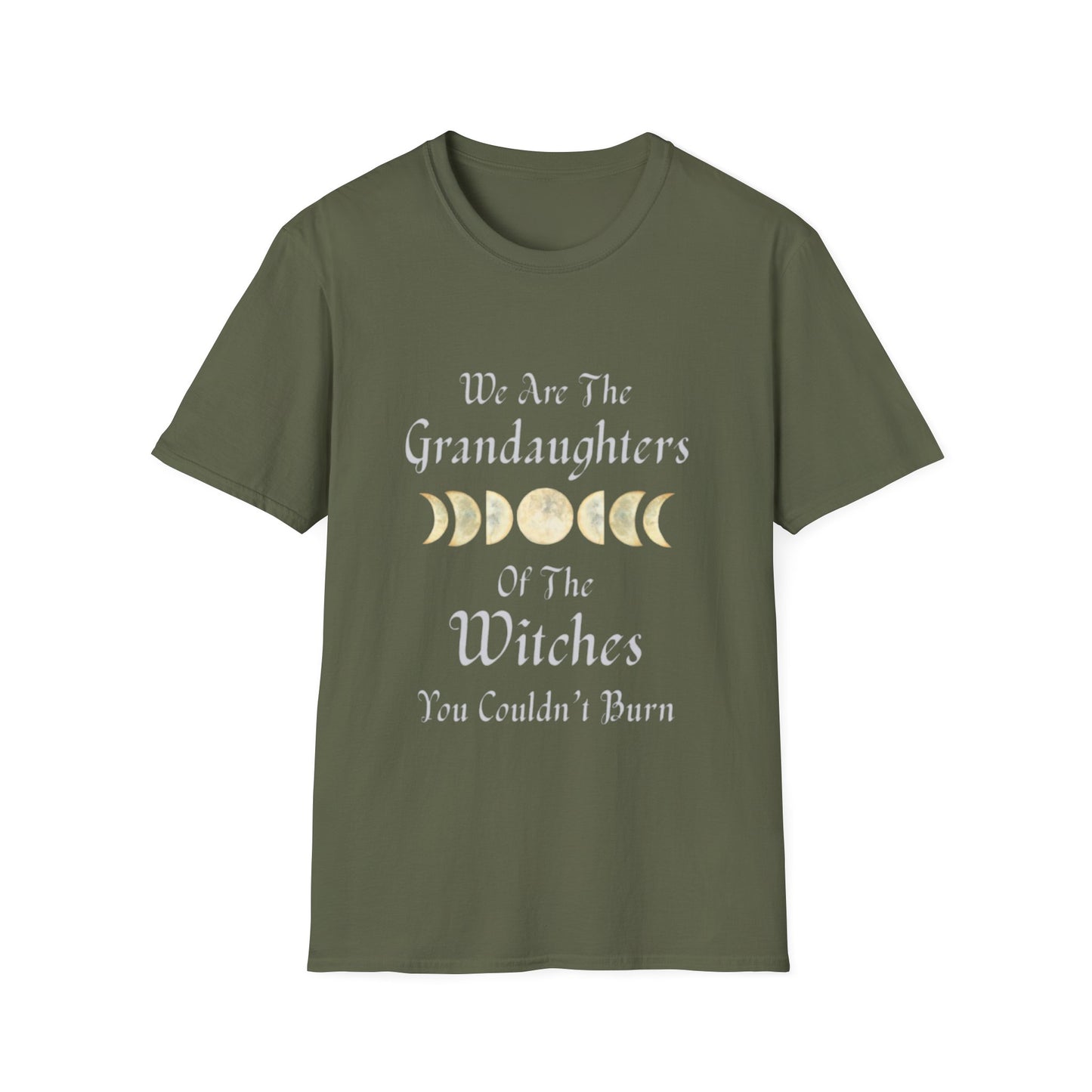We Are The Granddaughters of Witches You Couldn't Burn T-Shirt