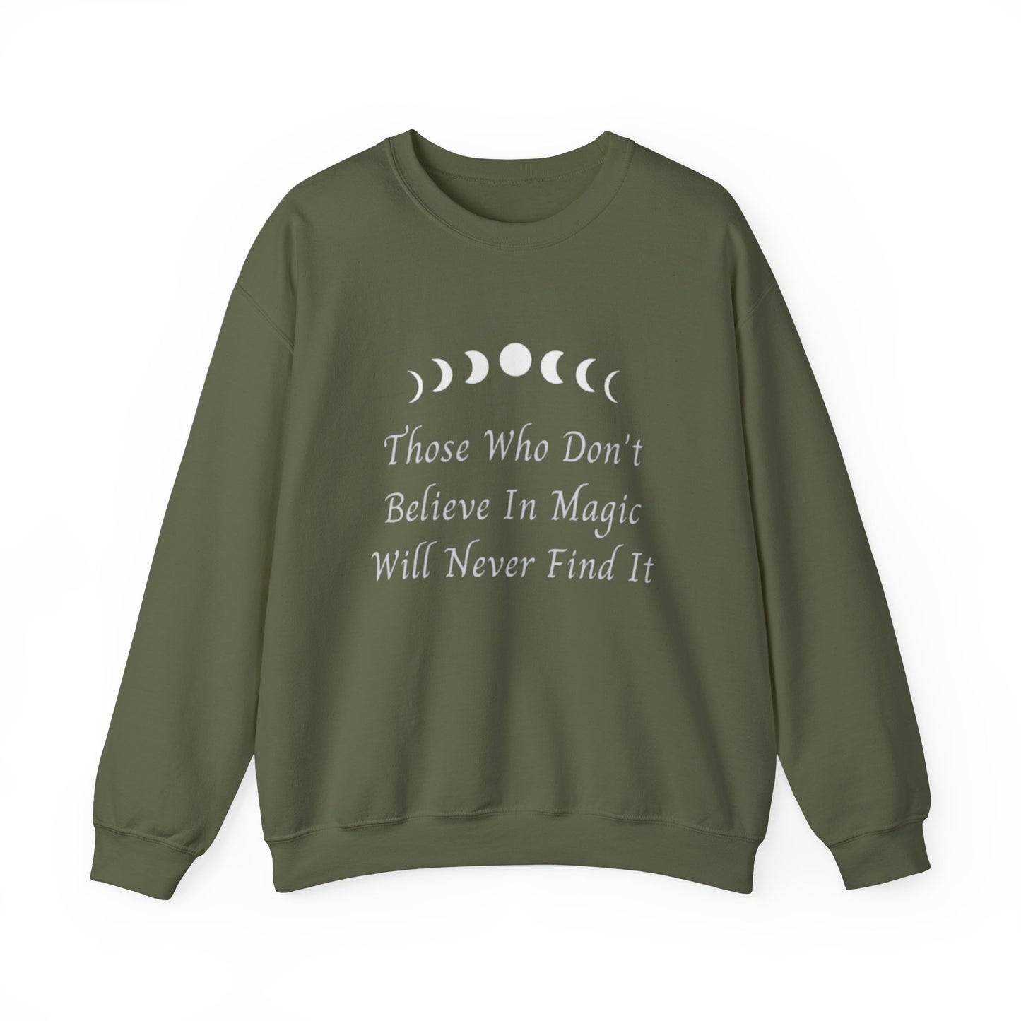 Those Who Don't Believe In Magic Will Never Find It
