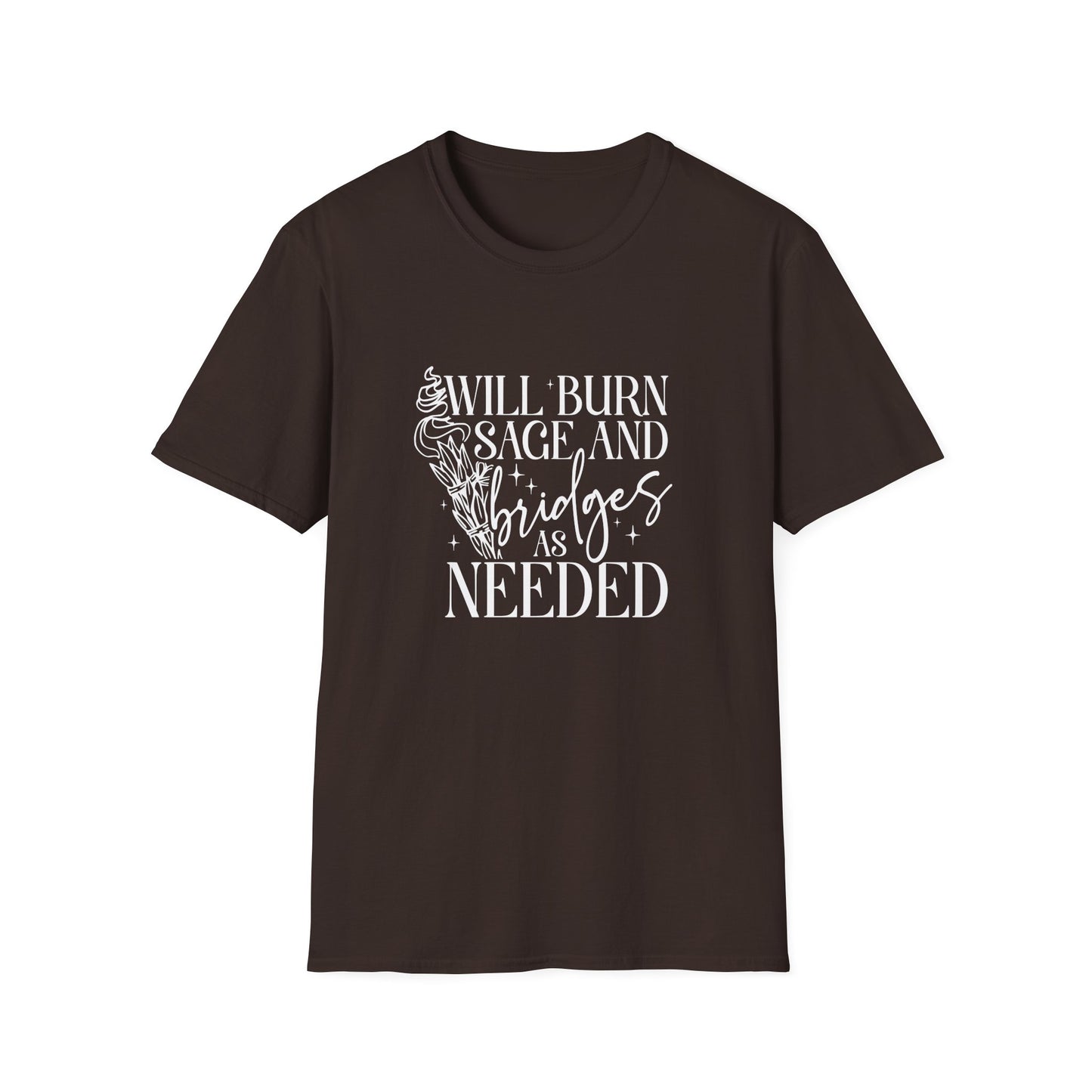 Will Burn Sage and Bridges T-Shirt
