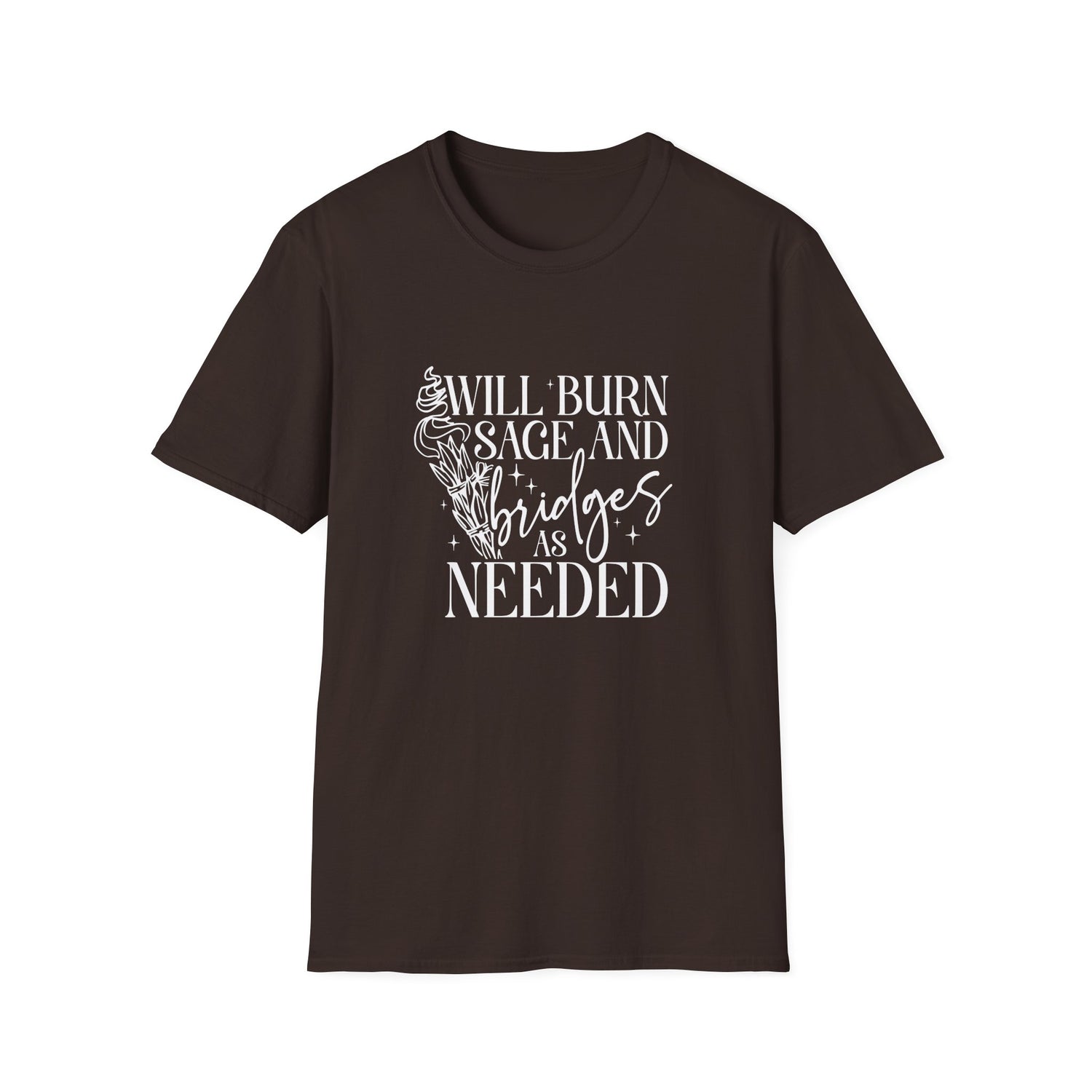 Will Burn Sage and Bridges T-Shirt