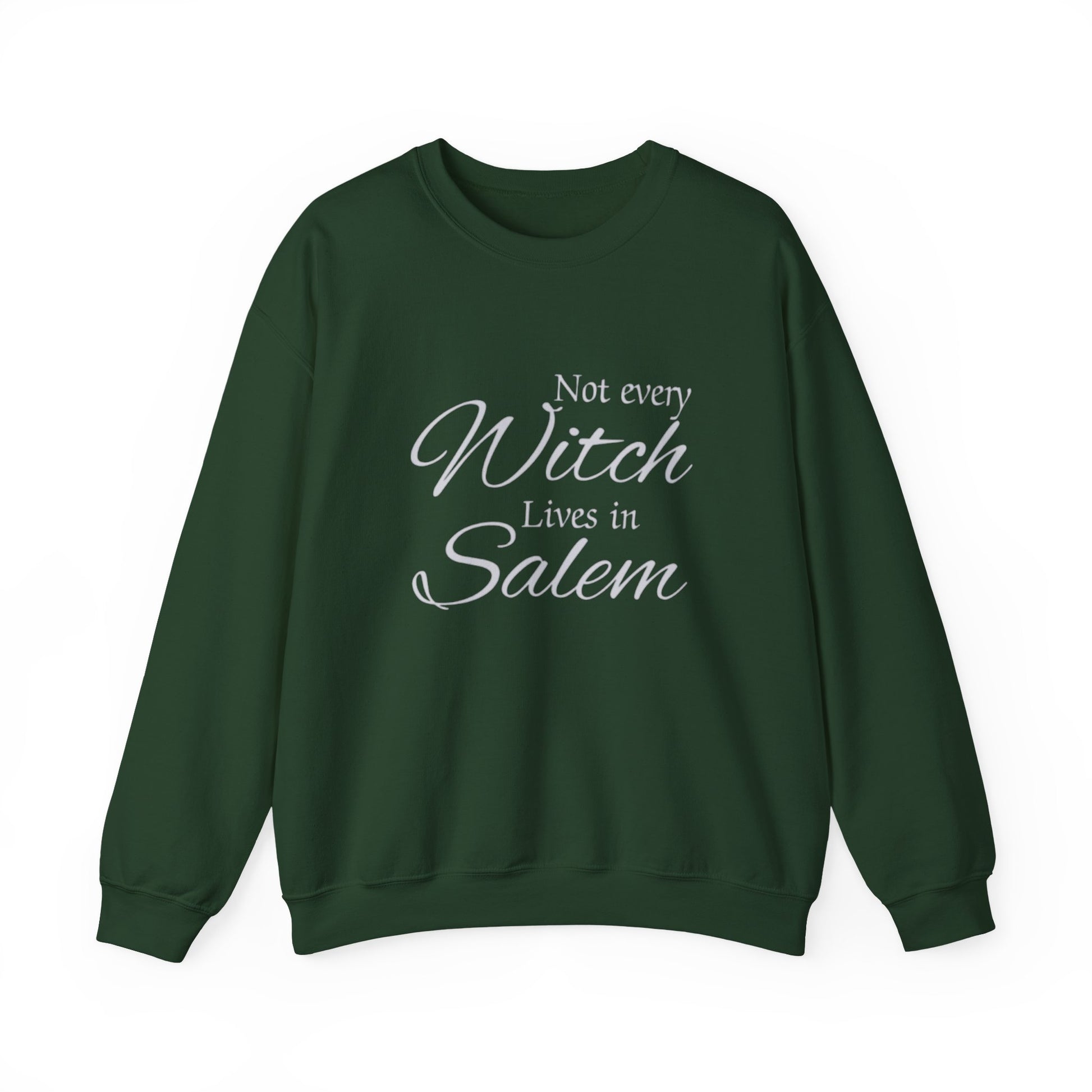 Green sweatshirt with white text 'Not every Witch Lives in Salem' on a white background