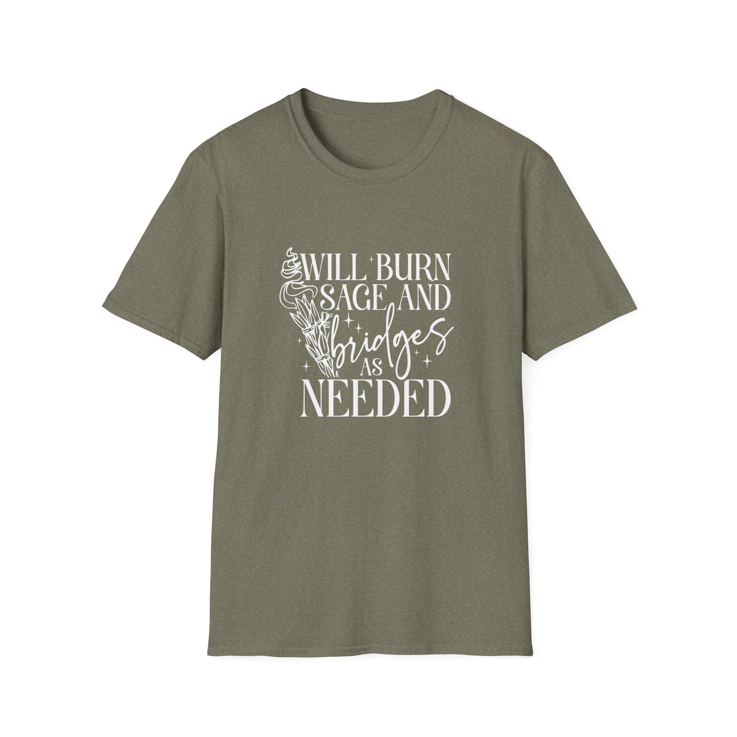 Will Burn Sage and Bridges T-Shirt