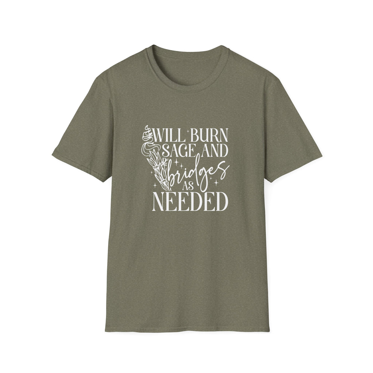 Will Burn Sage and Bridges T-Shirt