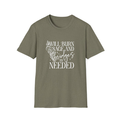 Will Burn Sage and Bridges T-Shirt