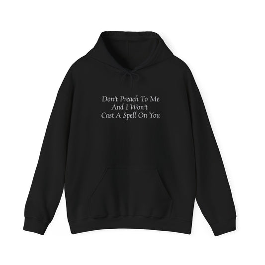hd19 - Don't Preach To Me Hoodie