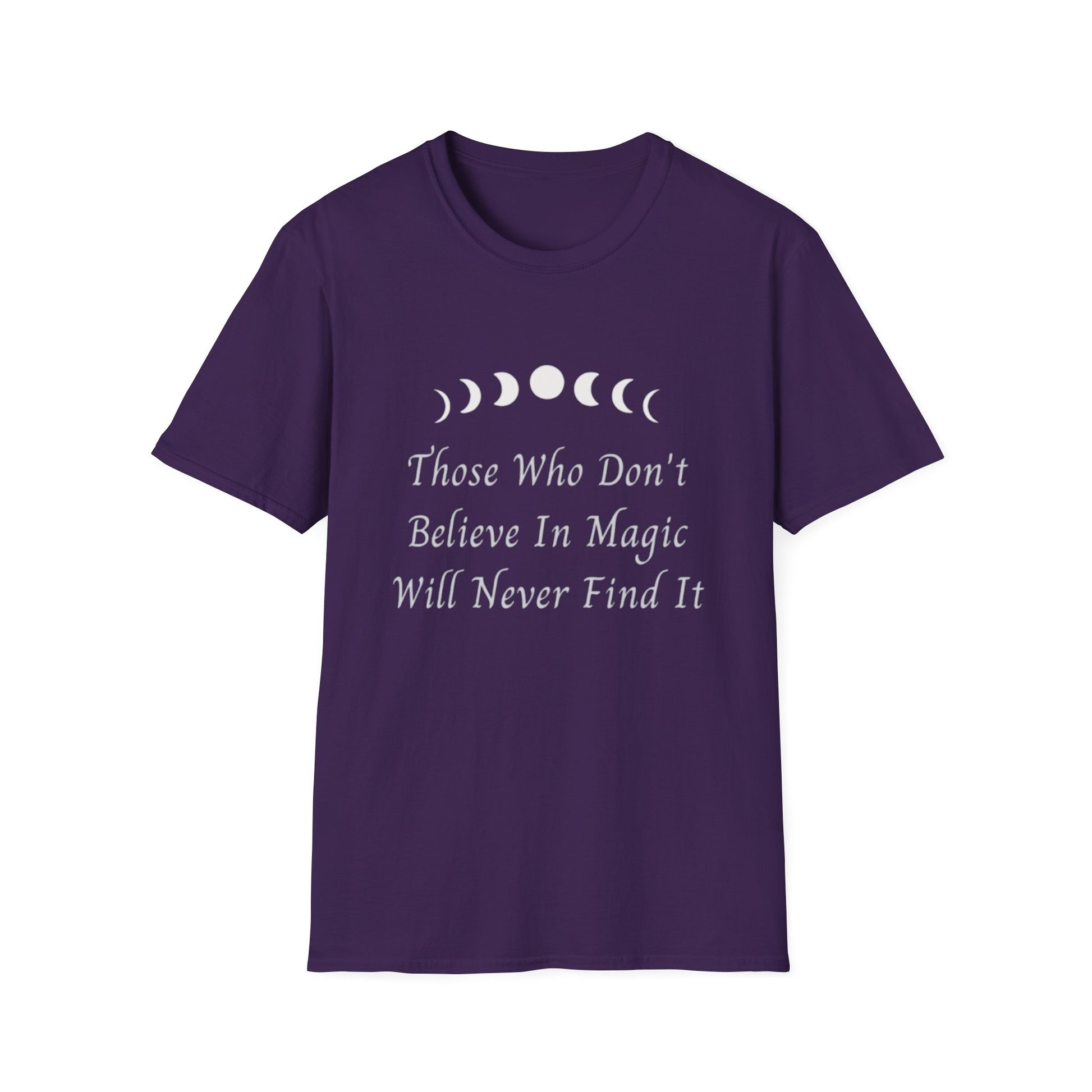 Purple t-shirt with moon phases and the quote "Those Who Don't Believe In Magic Will Never Find It" printed on front.