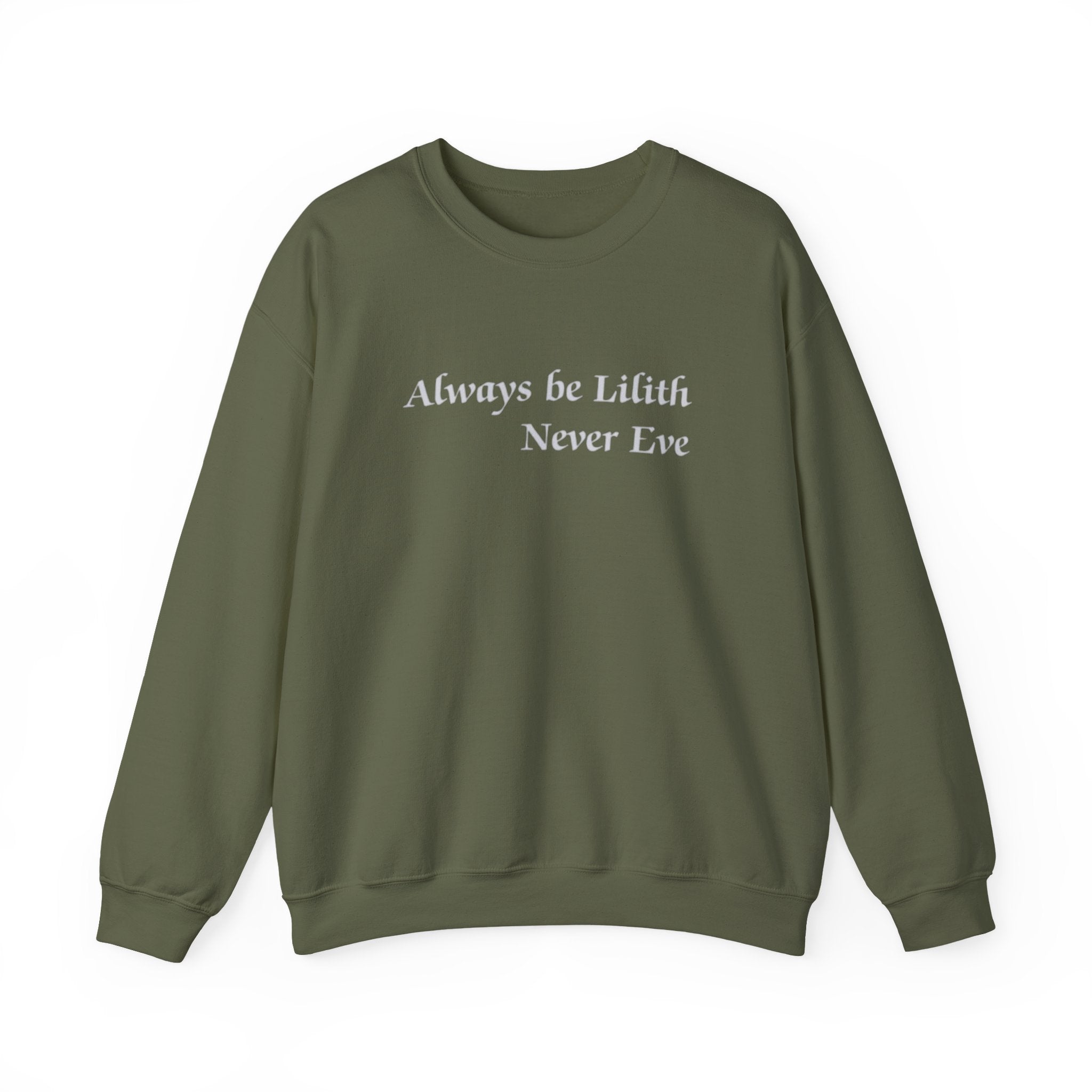 Always Be Lilith, Never Eve Unisex Fleece Sweatshirt