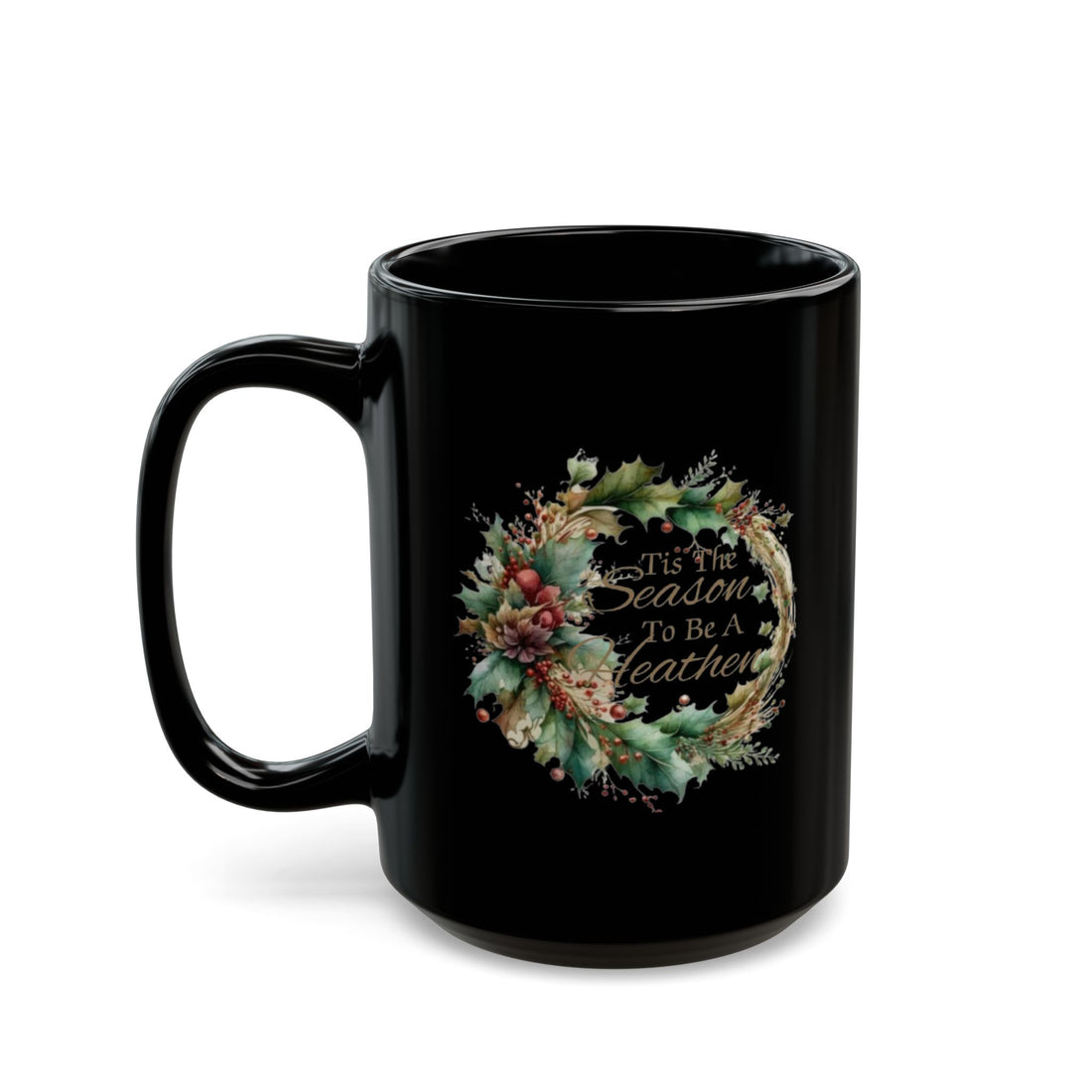 Tis The Season To Be A Heathen Mug