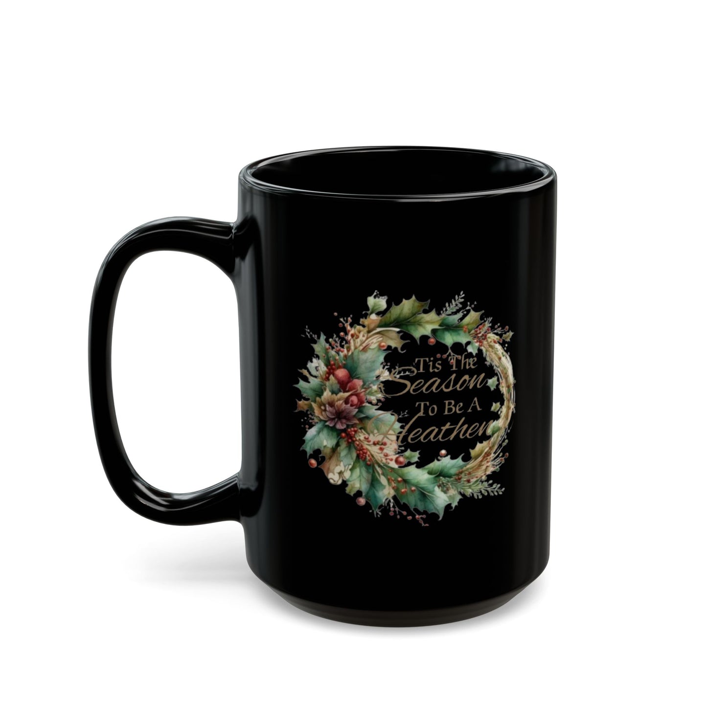 Tis The Season To Be A Heathen Coffee Mug