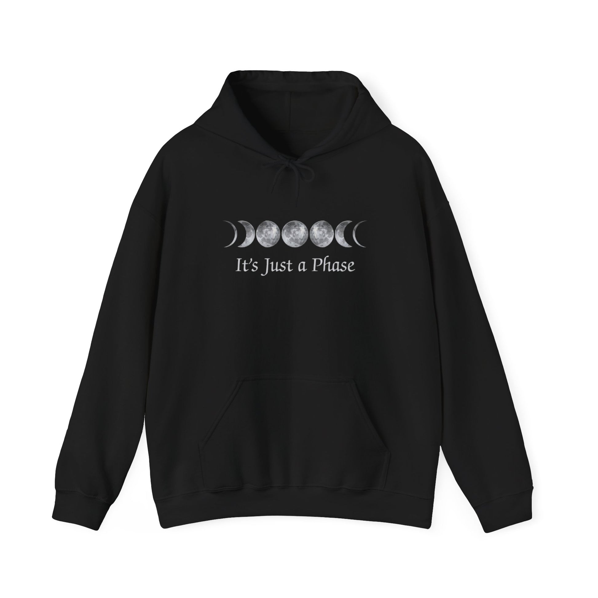 It's Just a Phase Hooded Sweatshirt