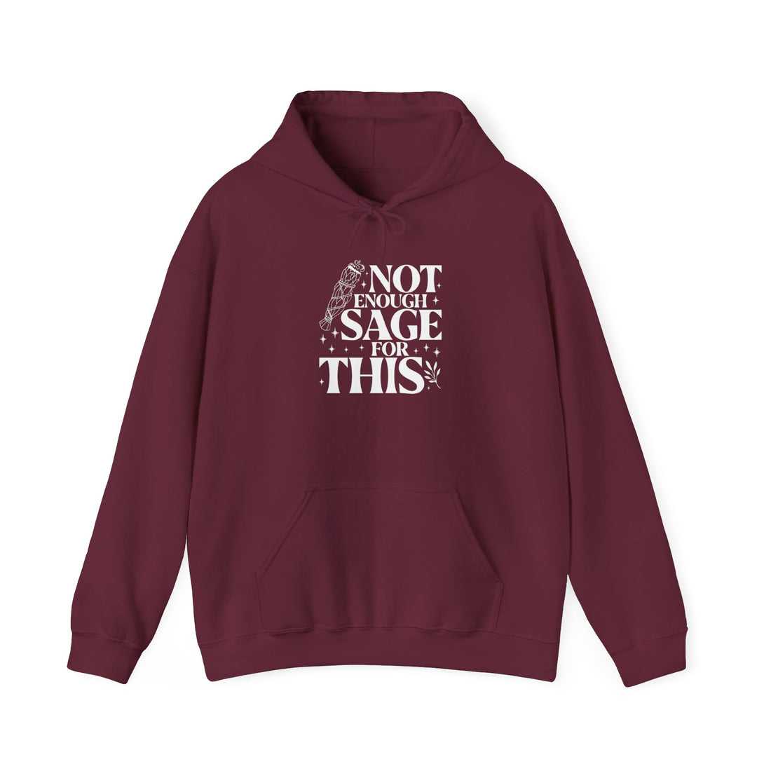Not Enough Sage for This Hoodie