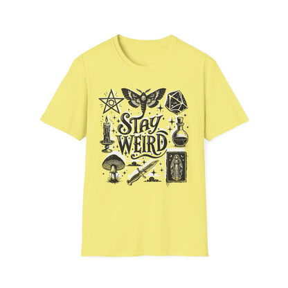 Stay Weird T-Shirt