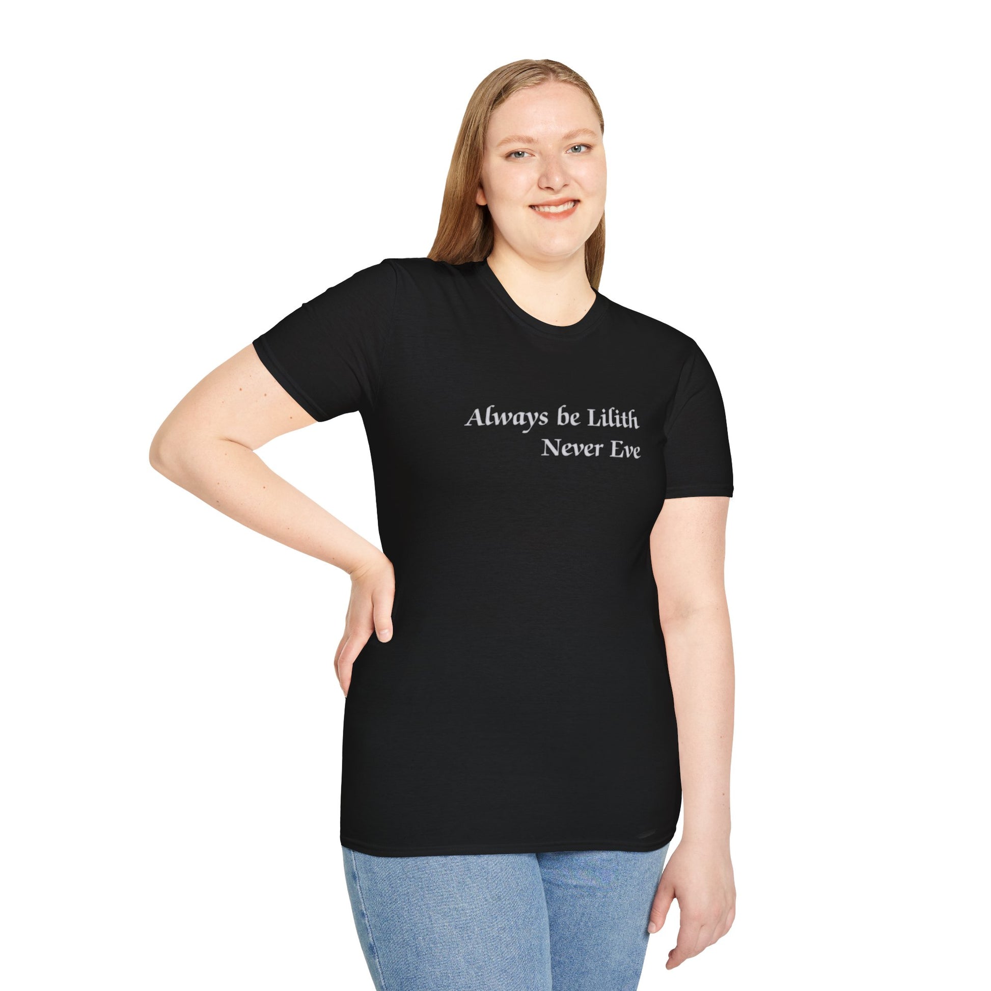 Always be Lilith, Never Eve T-Shirt