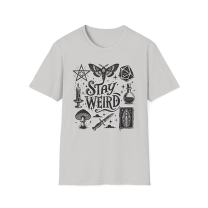 Stay Weird T-Shirt