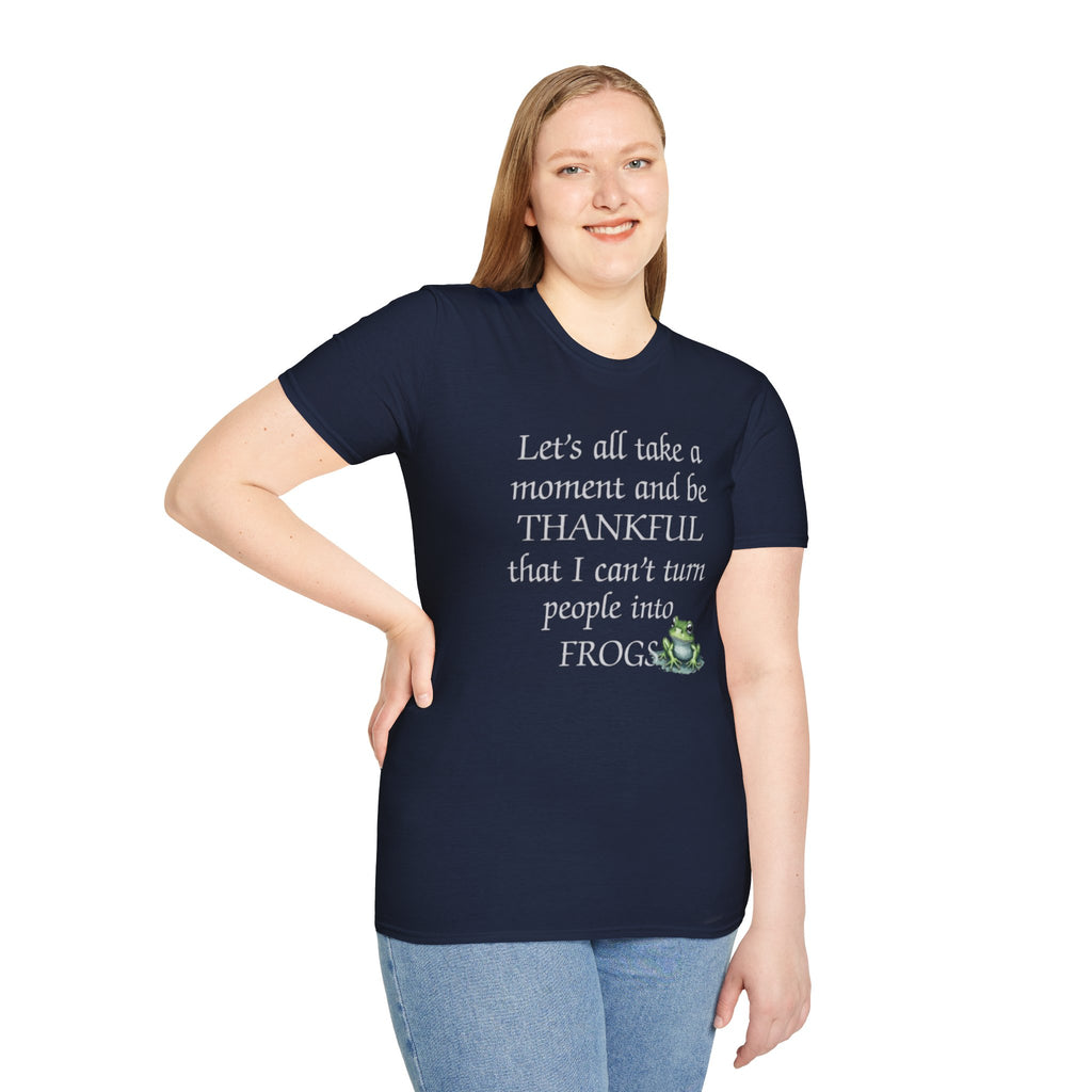 Let's all take a moment to be Thankful, Frog T-Shirt