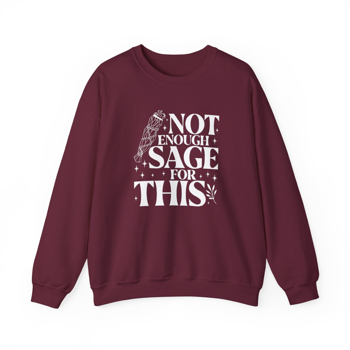 Not Enough Sage for This Sweatshirt