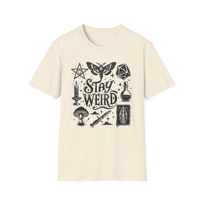 Stay Weird T-Shirt