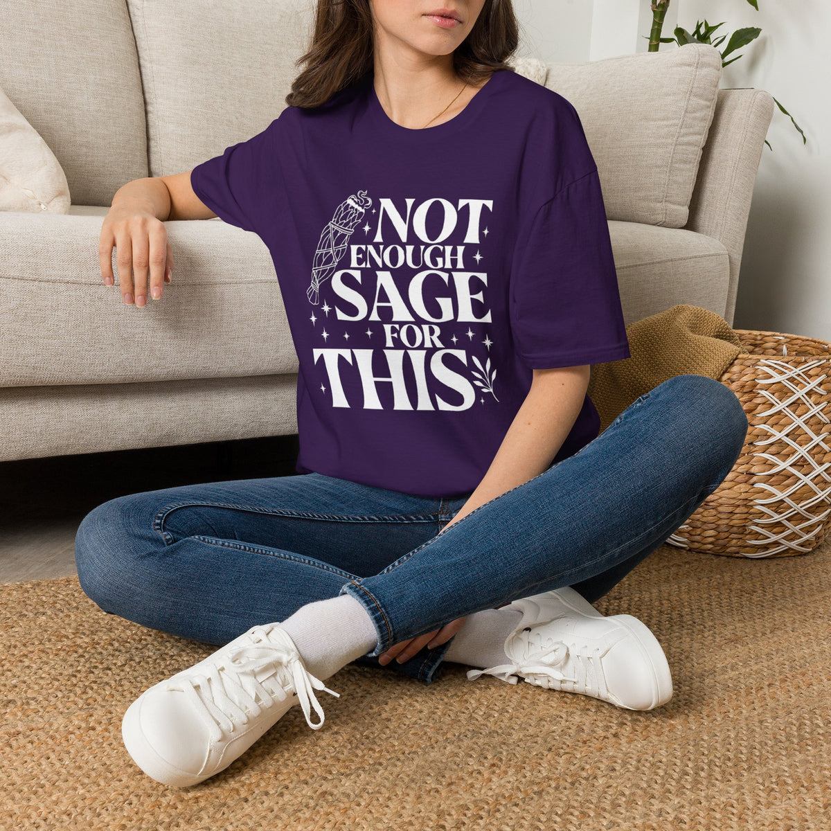 Not Enough Sage For This T-Shirt