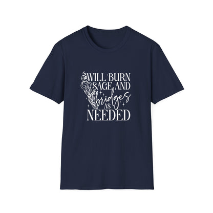 Will Burn Sage and Bridges T-Shirt
