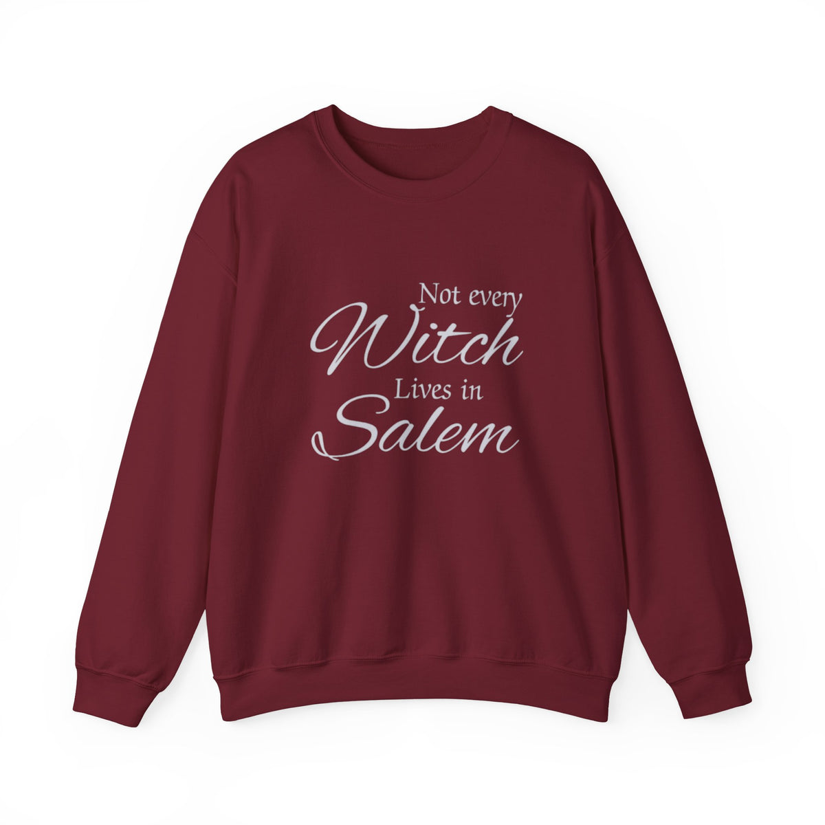 Not Every Witch Lives in Salem Unisex Crewneck