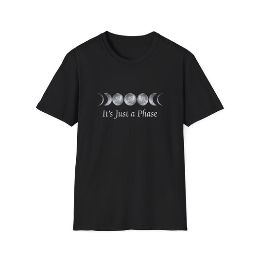 It's Just a Phase T-Shirt