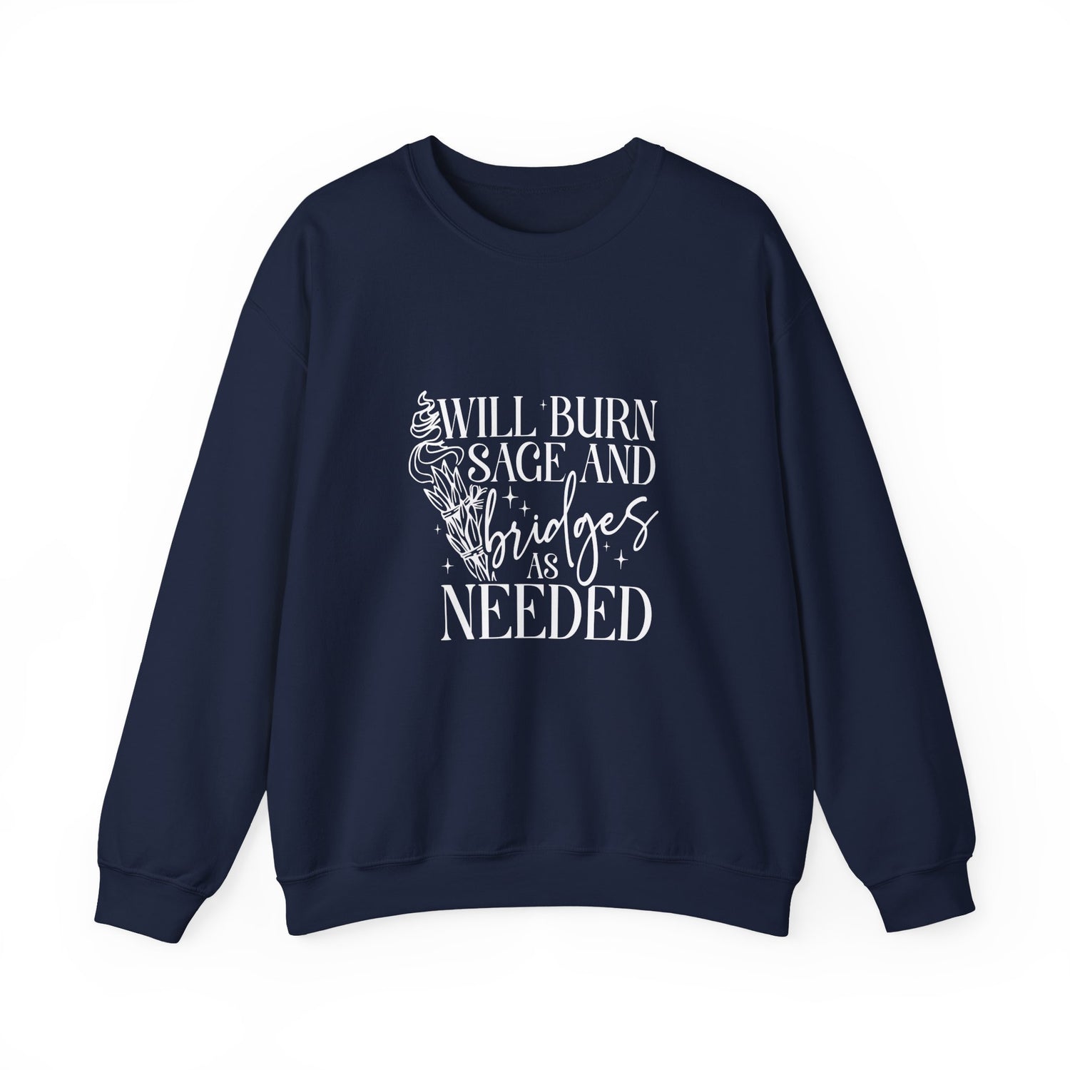 Will Burn Sage and Bridges Sweatshirt
