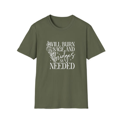 Will Burn Sage and Bridges T-Shirt
