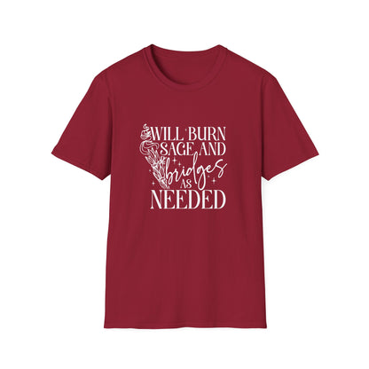 Will Burn Sage and Bridges T-Shirt